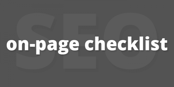 Your Fundamental On-Page SEO Checklist
